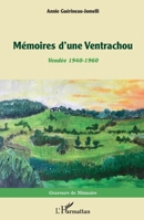 Mémoires d'une Ventrachou: Vendée 1940 - 1960 (French Edition) 2140493842 Book Cover