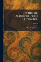 Geschichte Altkirchlichen Literatur (German Edition) 1025682416 Book Cover