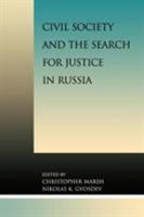 Civil Society and the Search for Justice in Russia 0739103598 Book Cover