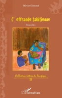 L'Offrande Tahitienne Nouvelles 2296561241 Book Cover