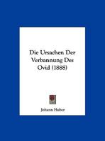 Die Ursachen Der Verbannung Des Ovid 027005328X Book Cover