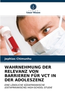 Wahrnehmung Der Relevanz Von Barrieren Für Vct in Der Adoleszenz 6202913673 Book Cover