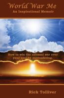 World War Me: An Inspirational Memoir 1725878054 Book Cover