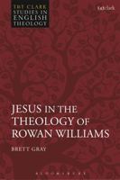 Jesus in the Theology of Rowan Williams 0567681637 Book Cover
