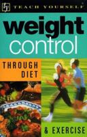 Weight Control Through Diet and Exercise (Teach Yourself (Teach Yourself)) 0844201812 Book Cover