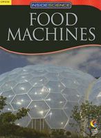 FOOD MACHINES, INSIDE SCIENCE READERS 1591987067 Book Cover