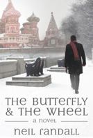 The Butterfly and the Wheel 1908483741 Book Cover