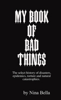 My Book of Bad Things 1300113731 Book Cover