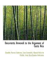Documents Annexed to the Argument of Costa Rica 1378329295 Book Cover