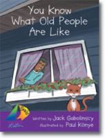 You Know What Old People Are Like 1869700937 Book Cover
