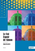 Le Fol Espoir de Simon 2368326650 Book Cover