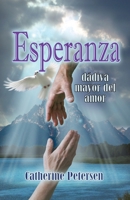 Esperanza: La Mayor Dádiva del Amor 1955162247 Book Cover