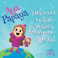 AYA and PAPAYA Discover What Makes Everyone Special 1789018455 Book Cover