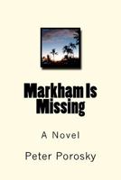 Markham Is Missing 1477609210 Book Cover