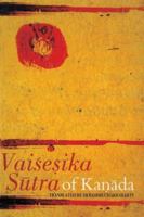 Vaisesika Sutra of Kanada, Translated by Debasish Chakravarty 8124602298 Book Cover