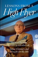 The Silent Flyer: Airline Visionary and Advocate for the Arts 191745869X Book Cover