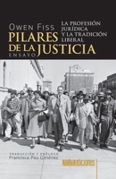 Pilares de la justicia: La profesión jurídica y la tradición liberal (Spanish Edition) 6075991859 Book Cover