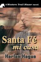 Santa Fe mi casa 146360114X Book Cover