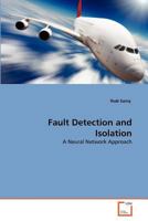 Fault Detection and Isolation: A Neural Network Approach 3639371143 Book Cover