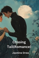 Chasing Tail(Romance) B0DQDTXQRV Book Cover