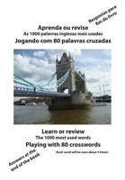 Aprenda ou revise As 1000 palavras inglesas mais usadas Jogando com 80 palavras cruzadas: Learn or review The 1000 most used words Playing with 80 crosswords 1726657213 Book Cover