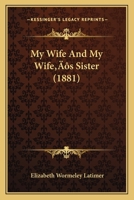 My Wife And My Wife’s Sister 1166314383 Book Cover