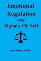 Emotional Regulation using Signals of Self 154298145X Book Cover