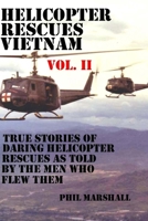 Helicopter Rescues Vietnam Vol II 1519508565 Book Cover