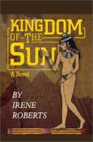 Kingdom of the Sun 0595259618 Book Cover