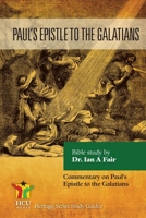 Paul's Epistle to the Galatians: Commentary on Paul's Epistle (Heritage Series Study Guides) 1939468108 Book Cover