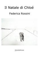 Il Natale di Chloé 1541186826 Book Cover