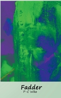 Fadder: Spår av vägledning i köttrymden 9180070825 Book Cover