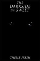 The Darkside of Sweet 1413458351 Book Cover