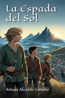 La Espada del Sol (Spanish Edition) B0DNG38Q67 Book Cover