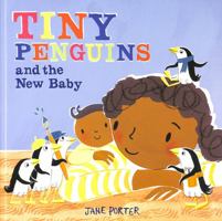 Tiny Penguins and the New Baby 1471173410 Book Cover