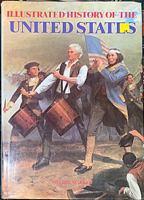 Illustrated History Of The United States 0517658410 Book Cover