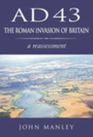 AD 43: The Roman Invasion of Britain 0752419595 Book Cover