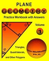 Plane Geometry Practice Workbook with Answers 1941691889 Book Cover