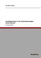 Teufelsgestalten in der deutschsprachigen Faust-Literatur 3867468117 Book Cover