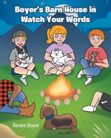Boyer's Barn House in Watch Your Words B0CHDD8463 Book Cover