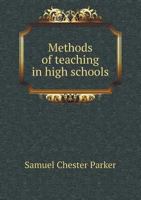 Methods of Teaching in High Schools 1346165831 Book Cover