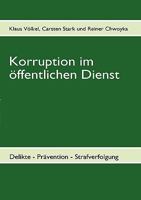 Korruption im öffentlichen Dienst: Delikte - Prävention - Strafverfolgung 3833495197 Book Cover