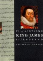 King James VI of Scotland, I of England (Kings & Queens of England) 0394494768 Book Cover