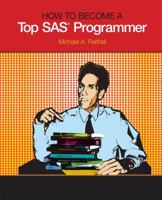 How to Become a Top SAS Programmer 1612901042 Book Cover