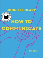 How to Communicate: Poems