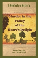 Murder in the Valley of the Heart's Delight: A Mobfoolery Mystery 1088063950 Book Cover