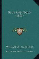 Blue and Gold 1164589490 Book Cover