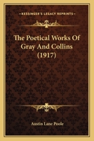 The Poems of Gray and Collins 1178028755 Book Cover