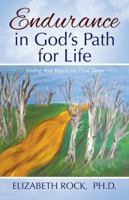 Endurance in God's Path for Life : Finding Your Way in the Dark Times 1977201571 Book Cover