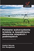 Ponowne wykorzystanie scieków w nawadnianiu obszarów miejskich i podmiejskich (Polish Edition) 6209548954 Book Cover